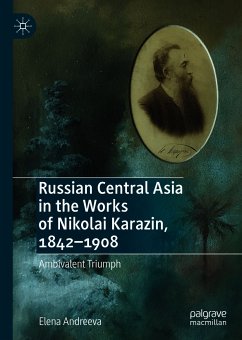 Russian Central Asia in the Works of Nikolai Karazin, 1842–1908 (eBook, PDF) - Andreeva, Elena