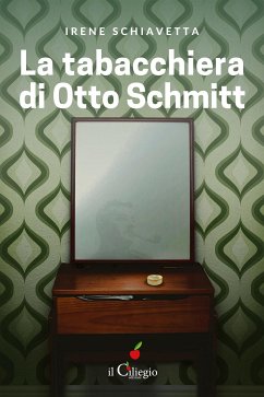 La tabacchiera di Otto Schmitt (eBook, ePUB) - Schiavetta, Irene