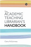 The Academic Teaching Librarian's Handbook (eBook, PDF)
