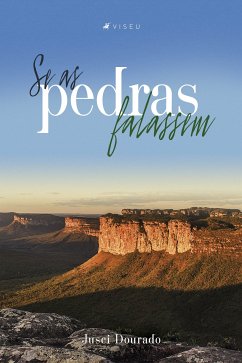 Se as pedras falassem (eBook, ePUB) - Dourado, Jusci