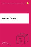 Archival Futures (eBook, PDF)