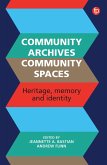 Community Archives, Community Spaces (eBook, PDF)