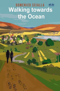 Walking Towards The Ocean (eBook, ePUB) - Scialla, Domenico