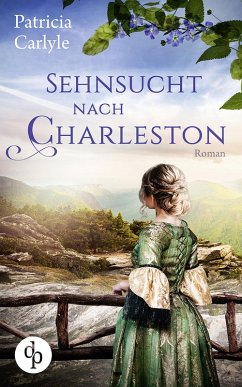 Sehnsucht nach Charleston (eBook, ePUB) - Carlyle, Patricia