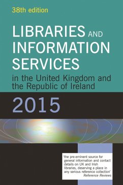 Cover Libraries and Information Services in the United Kingdom and the Republic of Ireland 2015 (eBook, PDF)