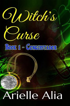 Conquistador (Witch's Curse, #1) (eBook, ePUB) - Alia, Arielle
