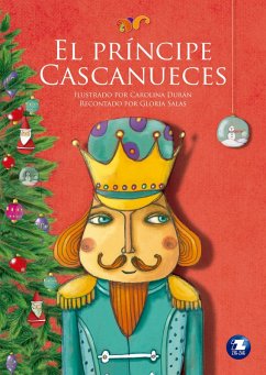 El príncipe Cascanueces (eBook, ePUB) - Salas, Gloria; Durán, Carolina