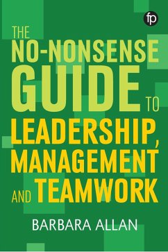 The No-Nonsense Guide to Leadership, Management and Teamwork (eBook, PDF) - Allan, Barbara