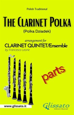 The Clarinet Polka - Clarinet Quintet/Ensemble (parts) (fixed-layout eBook, ePUB) - Leone, Francesco; Traditional, Polish