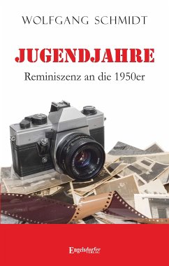 Jugendjahre - Reminiszenz an die 1950er (eBook, ePUB) - Schmidt, Wolfgang