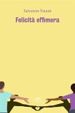 Felicità Effimera (eBook, ePUB)