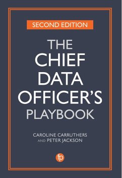 The Chief Data Officer's Playbook (eBook, PDF) - Carruthers, Caroline; Jackson, Peter