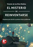 El misterio de reinventarse (eBook, ePUB)