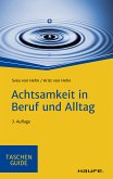 Achtsamkeit in Beruf und Alltag (eBook, PDF)