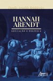 Hannah Arendt: Educação e Política (eBook, ePUB)