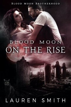 Blood Moon on the Rise (eBook, ePUB) - Smith, Lauren