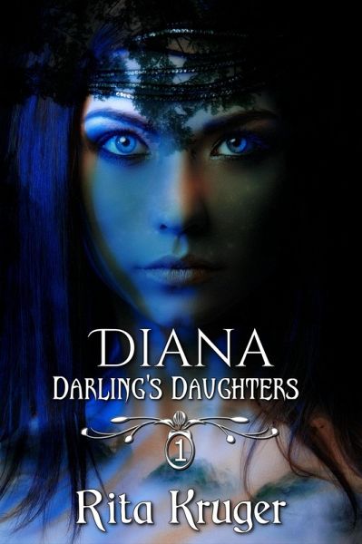 Diana (Darling's Daughters) (eBook, ePUB) Diana (Darling's Daughters) (eBook, ePUB)