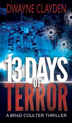 Cover 13 Days of Terror (The Brad Coulter Thriller Series, #4) (eBook, ePUB)