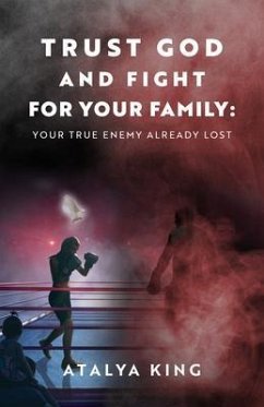 Cover Trust God and Fight for Your Family (eBook, ePUB)