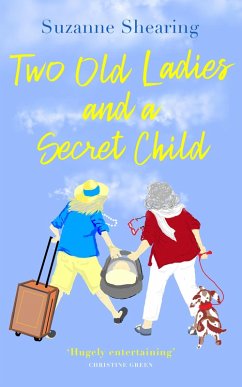 Two Old Ladies and a Secret Child (eBook, ePUB) - Shearing, Suzanne