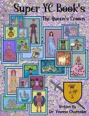 Super YC Book's - The Queen's Crown (eBook, ePUB) Super YC Book's - The Queen's Crown (eBook, ePUB)