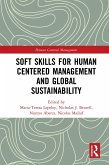 Soft Skills for Human Centered Management and Global Sustainability (eBook, ePUB)