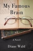 My Famous Brain (eBook, ePUB)