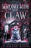 Wrong Side of the Claw (Mystic Notch Cozy Mystery Series, #7) (eBook, ePUB)
