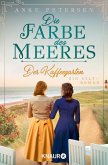 Die Farbe des Meeres / Der Kaffeegarten Bd.2 (eBook, ePUB)