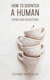 How to Dispatch a Human (eBook, ePUB) How to Dispatch a Human (eBook, ePUB)