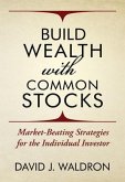 Build Wealth With Common Stocks (eBook, ePUB)