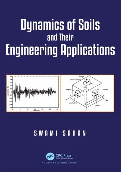 Dynamics of Soils and Their Engineering Applications (eBook, ePUB) - Saran, Swami