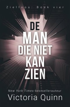 Cover De man die niet kan zien (Zielloos, #4) (eBook, ePUB)