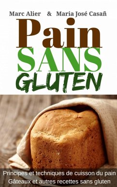 Pain Sans Gluten (eBook, ePUB) - Alier, Marc; Casañ, María José