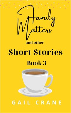 Family Matters and Other Short Stories (eBook, ePUB) - Crane, Gail