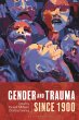 Gender and Trauma since 1900 (eBook,... - Bild 1