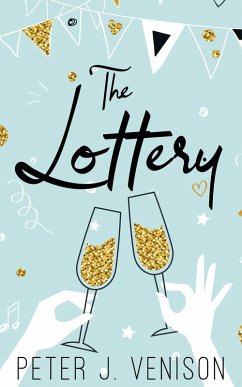 The Lottery (eBook, ePUB) - Venison, Peter J