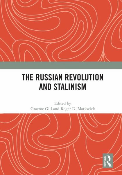 The Russian Revolution and Stalinism (eBook, PDF) The Russian Revolution and Stalinism (eBook, PDF)