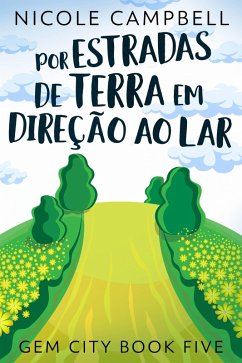 Cover Por Estradas de Terra em Direção ao Lar (eBook, ePUB)