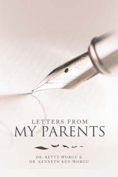 Letters From My Parents (eBook, ePUB) - Worgu, Betty; Ken-Worgu, Kenneth