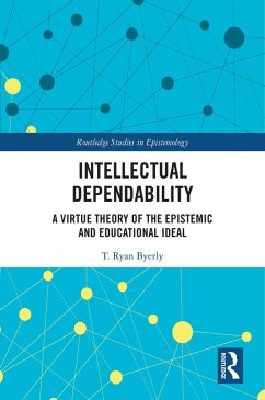 Intellectual Dependability (eBook, ePUB) - Byerly, T. Ryan
