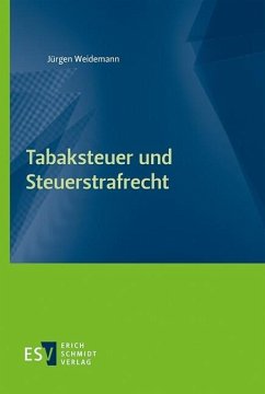 Tabaksteuer und Steuerstrafrecht (eBook, PDF) - Weidemann, Jürgen