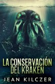 La Conservación Del Kraken (eBook, ePUB)