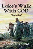 Luke's Walk with God (eBook, ePUB)