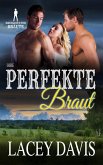 Ihre perfekte Braut (Bridgewater Bräute) (eBook, ePUB)