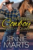 When a Cowboy Loves a Woman (eBook, ePUB)