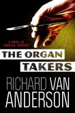 The Organ Takers (eBook, ePUB) The Organ Takers (eBook, ePUB)