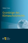 Grundzüge des Klimaschutzrechts (eBook, PDF)