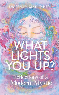 What Lights You Up? (eBook, ePUB) - Miglani Taheri, Shaffali