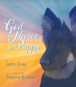 God Needed a Puppy (eBook, ePUB) - Gray, John